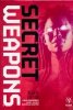 SECRET WEAPONS DELUXE EDITION HC [9781682152713]